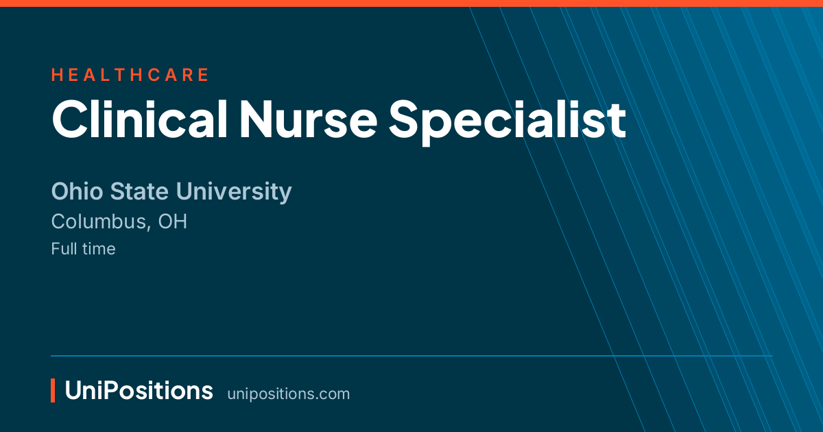 Clinical Nurse Specialist at Ohio State University, Columbus, OH