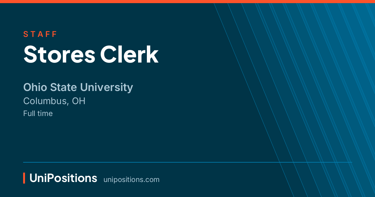 Stores Clerk at Ohio State University, Columbus, OH