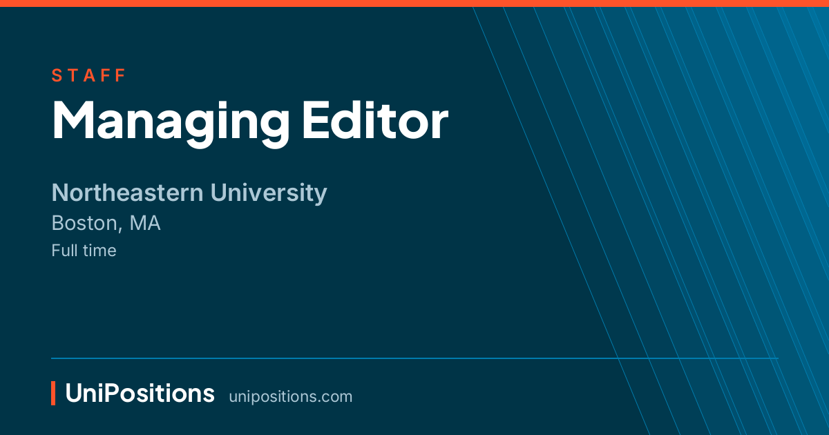 Managing Editor at Northeastern University, Boston, MA