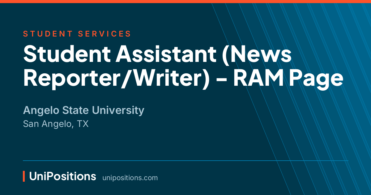 Student Assistant (News Reporter/Writer) - RAM Page at Angelo State University, San Angelo, TX
