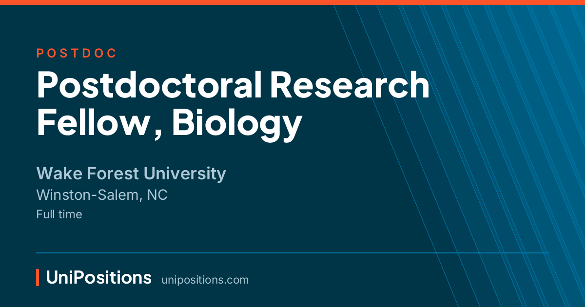 Postdoctoral Research Fellow, Biology at Wake Forest University, Winston-Salem, NC