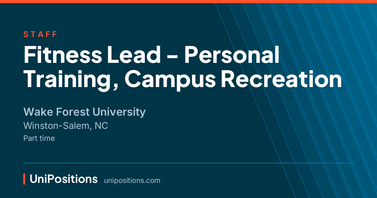 Fitness Lead - Personal Training, Campus Recreation at Wake Forest University, Winston-Salem, NC