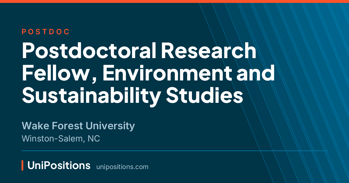 Postdoctoral Research Fellow, Environment and Sustainability Studies at Wake Forest University, Winston-Salem, NC