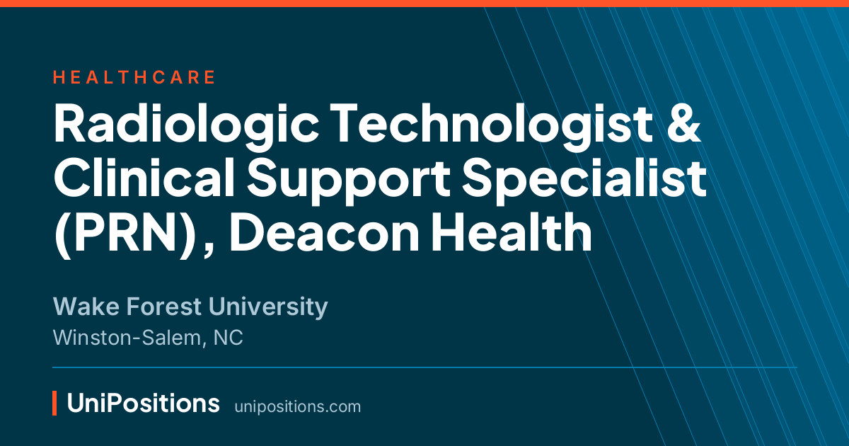 Radiologic Technologist & Clinical Support Specialist (PRN), Deacon Health at Wake Forest University, Winston-Salem, NC