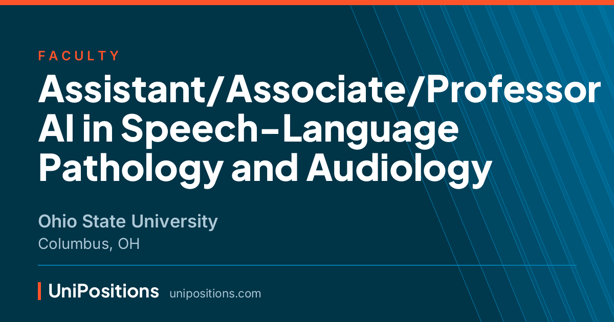 Assistant/Associate/Professor AI in Speech-Language Pathology and Audiology at Ohio State University, Columbus, OH