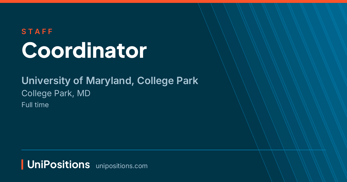 Coordinator at University of Maryland, College Park, College Park, MD