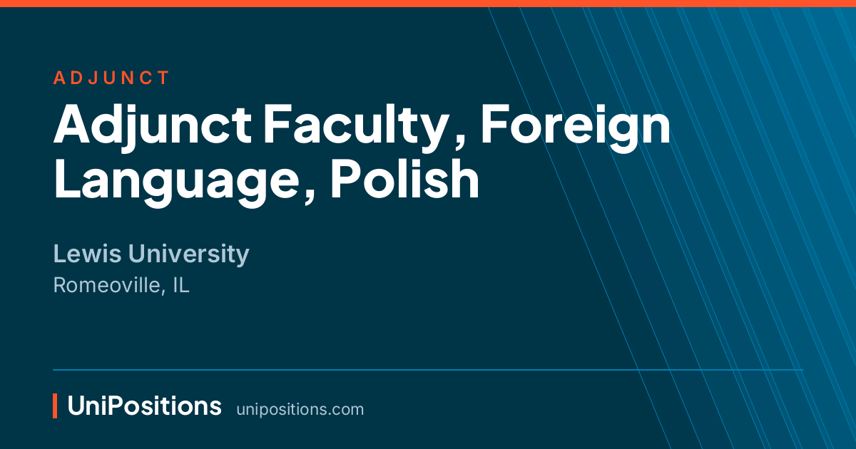 Adjunct Faculty, Foreign Language, Polish at Lewis University, Romeoville, IL