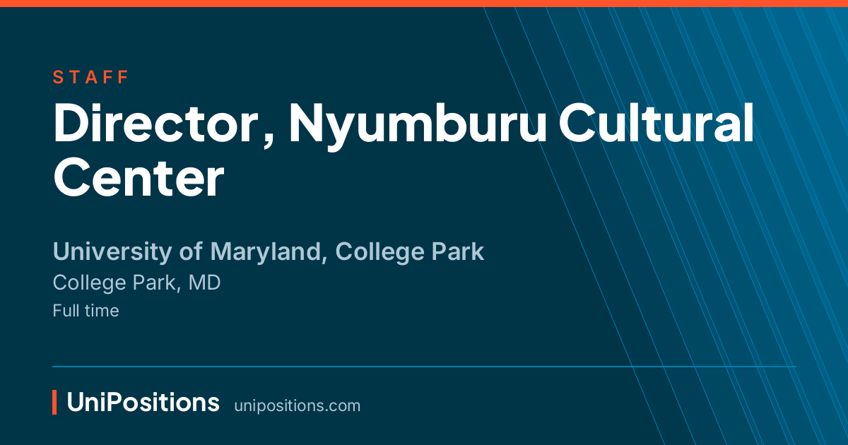 Director, Nyumburu Cultural Center at University of Maryland, College Park, College Park, MD