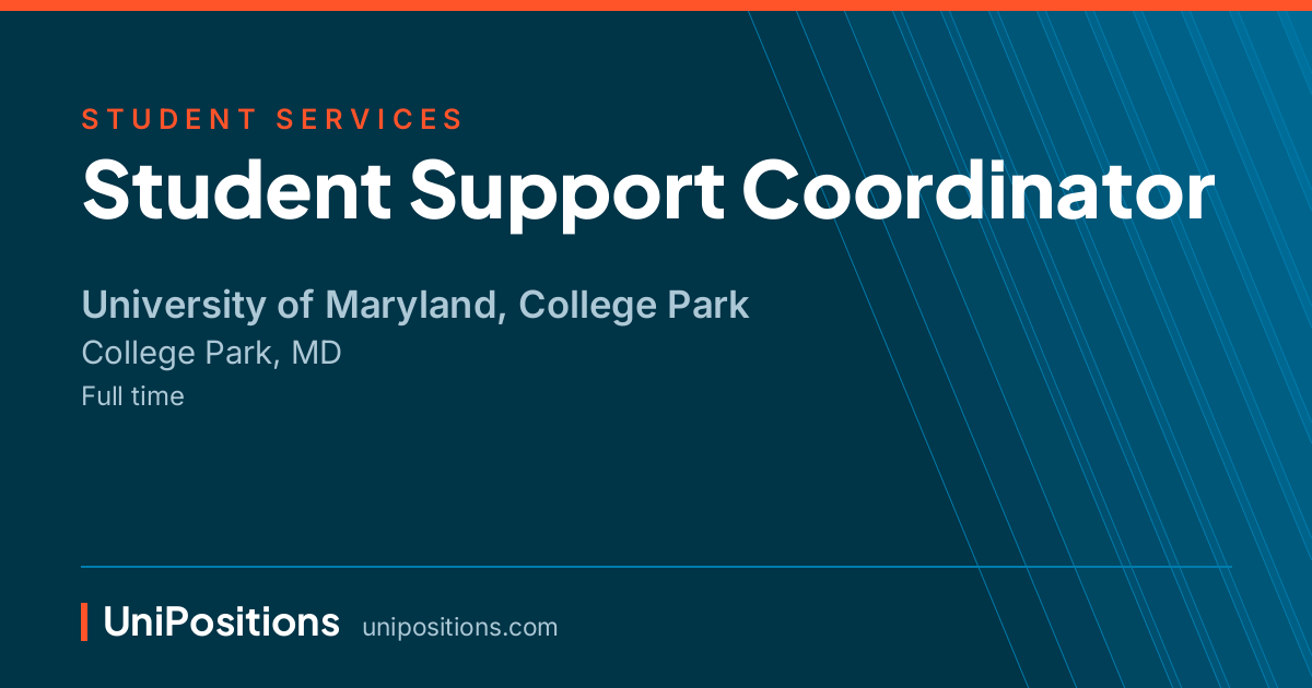 Student Support Coordinator at University of Maryland, College Park, College Park, MD