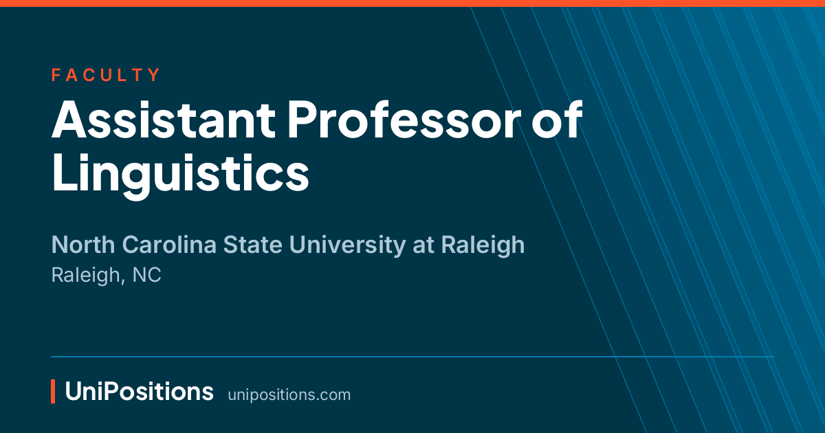 Assistant Professor of Linguistics at North Carolina State University at Raleigh, Raleigh, NC