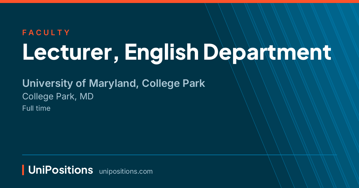 Lecturer, English Department at University of Maryland, College Park, College Park, MD