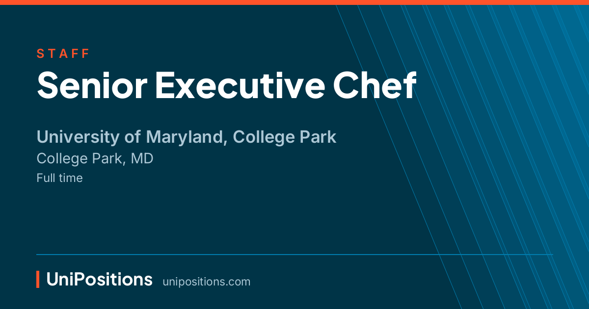 Senior Executive Chef at University of Maryland, College Park, College Park, MD
