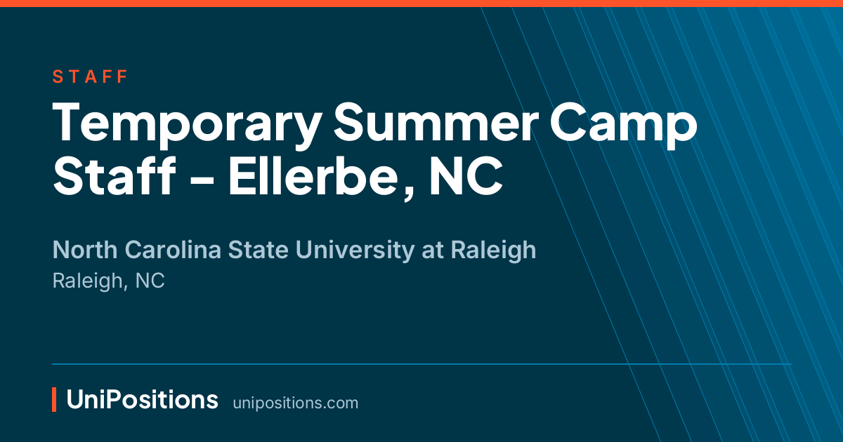 Temporary Summer Camp Staff - Ellerbe, NC at North Carolina State University at Raleigh, Raleigh, NC
