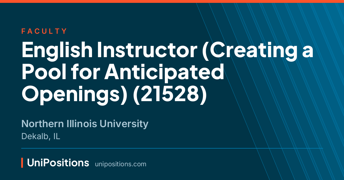 English Instructor (Creating a Pool for Anticipated Openings) (21528) at Northern Illinois University, Dekalb, IL