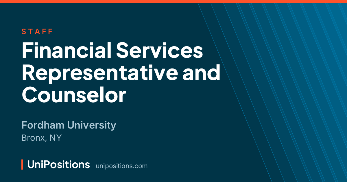 Financial Services Representative and Counselor at Fordham University, Bronx, NY