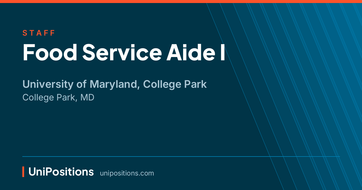 Food Service Aide I at University of Maryland, College Park, College Park, MD