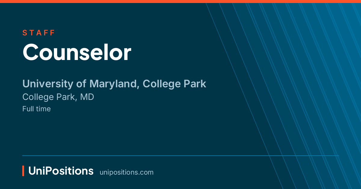 Counselor at University of Maryland, College Park, College Park, MD