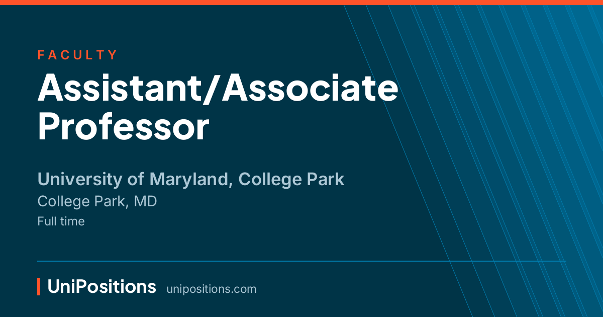 Assistant/Associate Professor at University of Maryland, College Park, College Park, MD