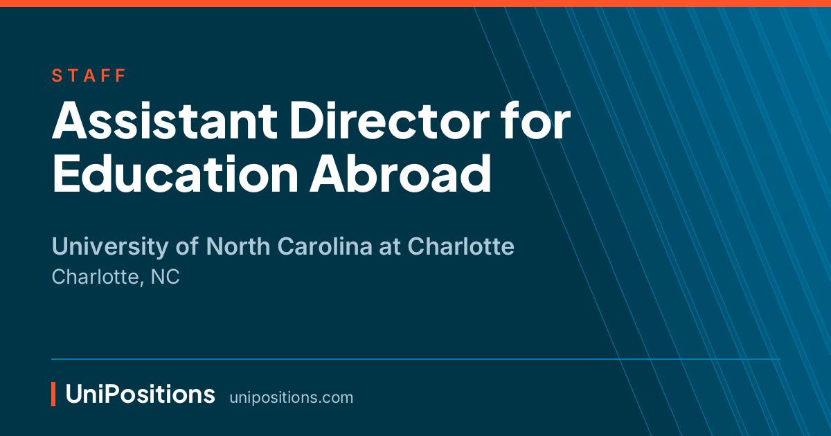 Assistant Director for Education Abroad at University of North Carolina at Charlotte, Charlotte, NC