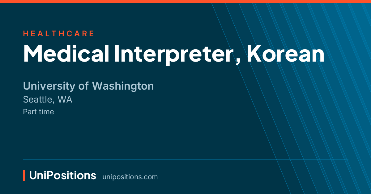 Medical Interpreter, Korean at University of Washington, Seattle, WA