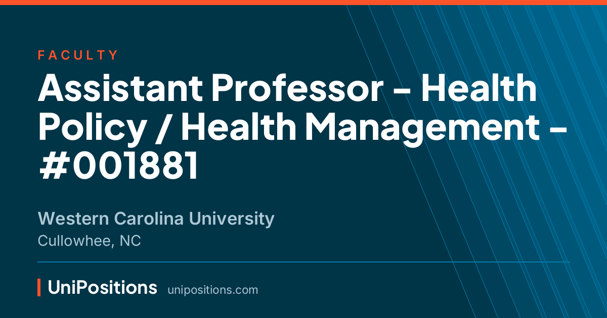 Assistant Professor - Health Policy / Health Management - #001881 at Western Carolina University, Cullowhee, NC