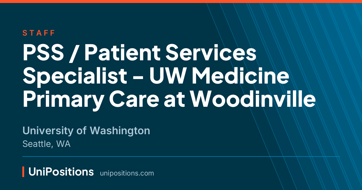 PSS / Patient Services Specialist - UW Medicine Primary Care at Woodinville at University of Washington, Seattle, WA