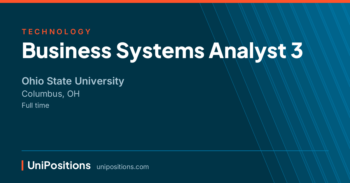 Business Systems Analyst 3 at Ohio State University, Columbus, OH