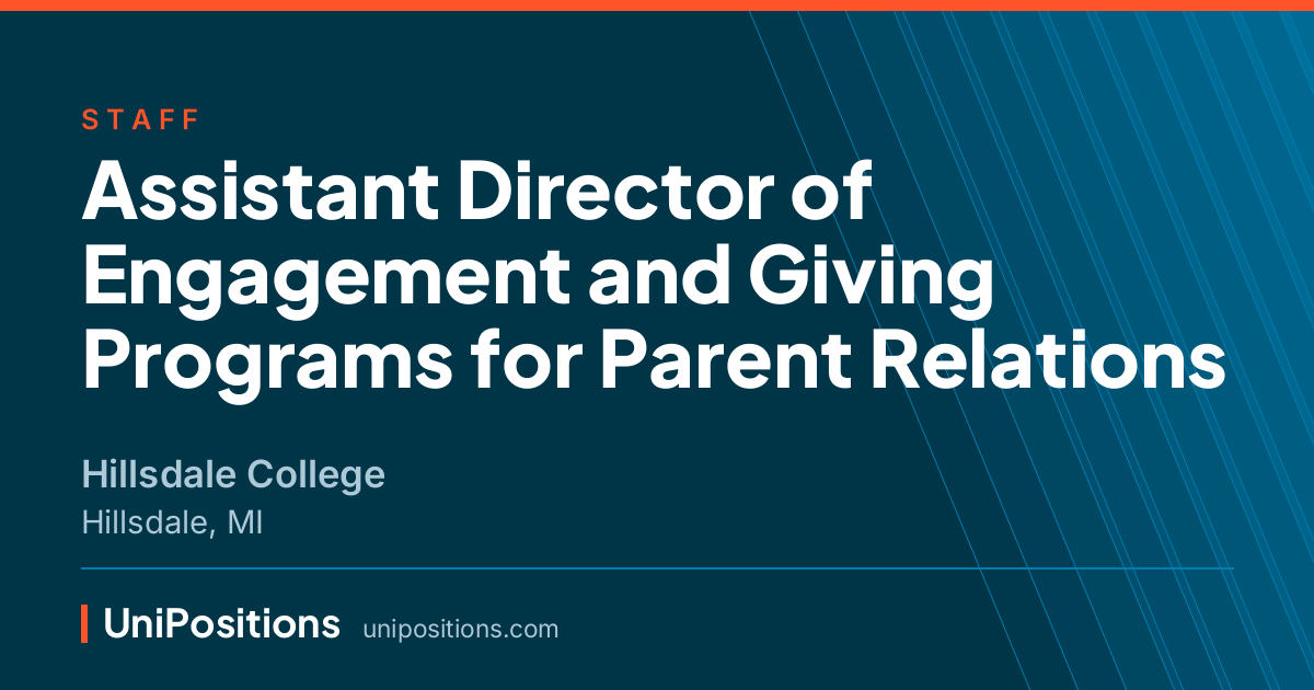 Assistant Director of Engagement and Giving Programs for Parent Relations at Hillsdale College, Hillsdale, MI