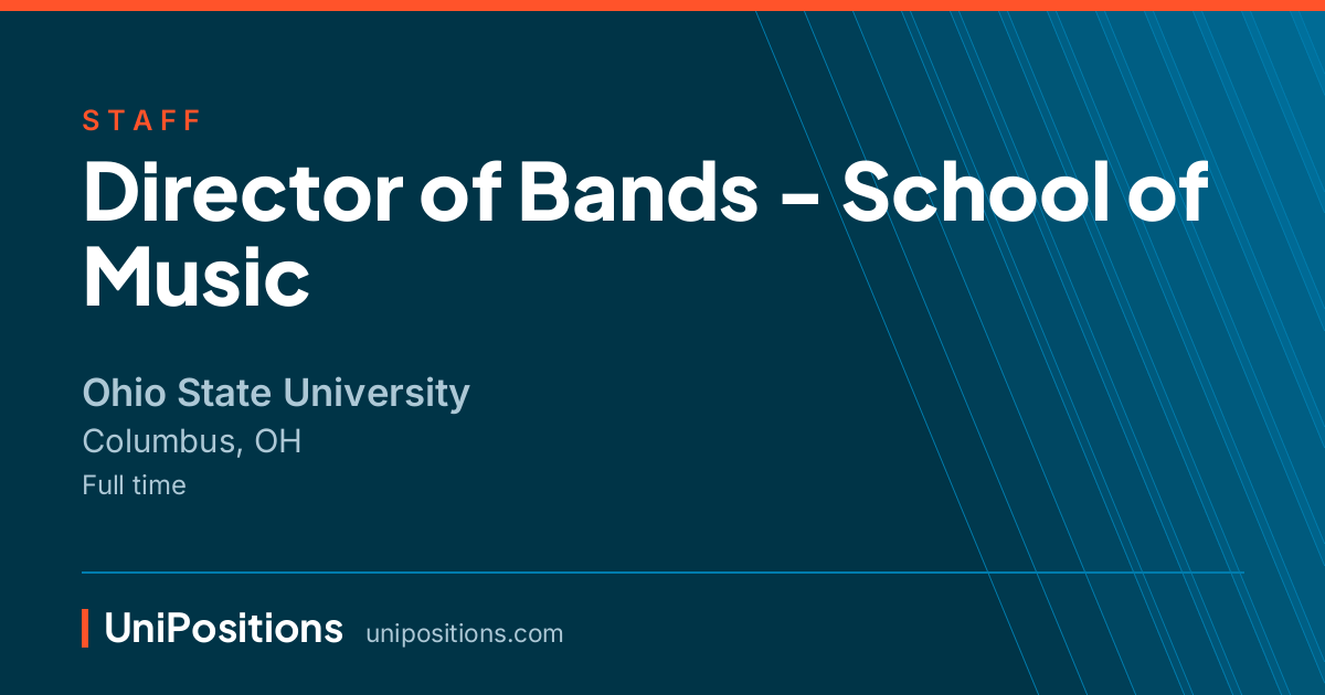 Director of Bands - School of Music at Ohio State University, Columbus, OH