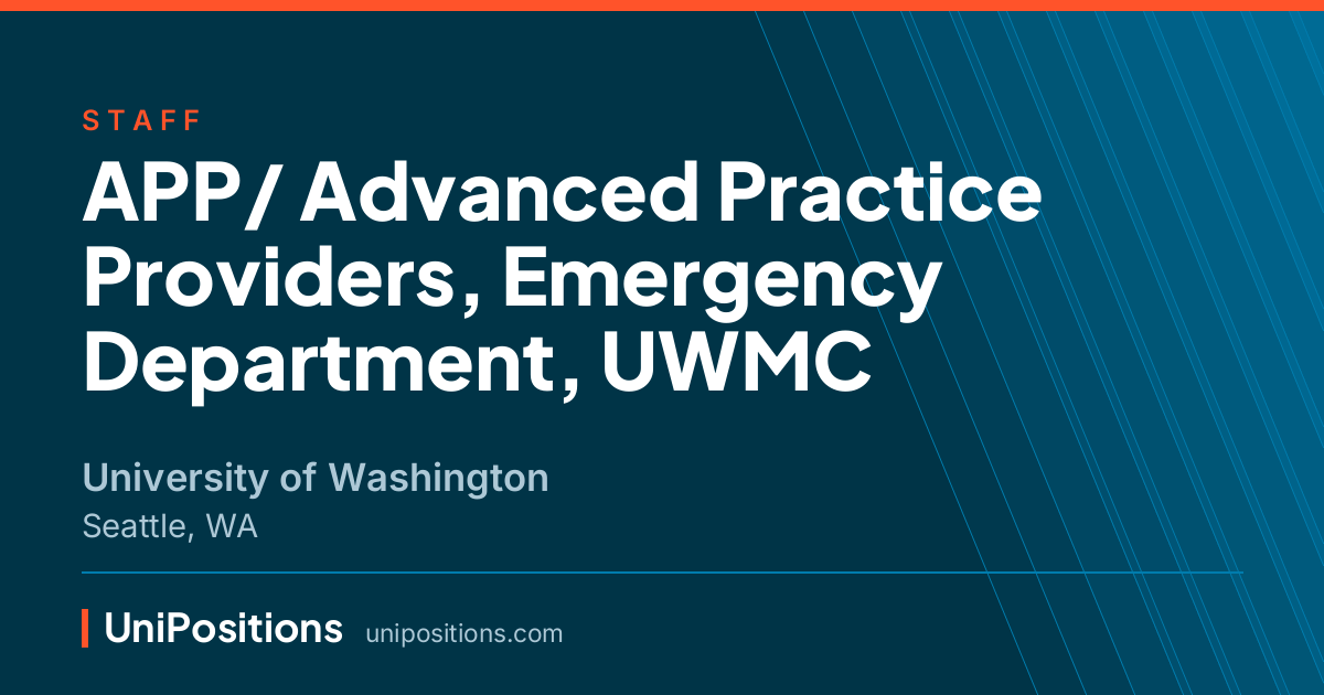 APP/ Advanced Practice Providers, Emergency Department, UWMC at University of Washington, Seattle, WA