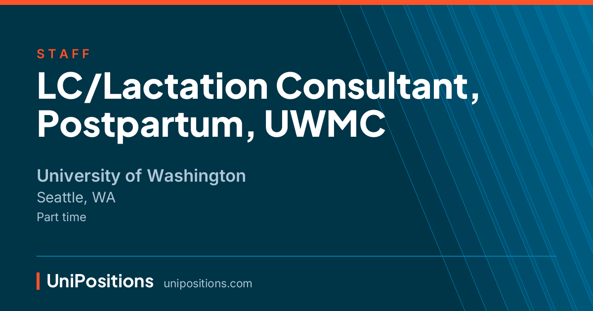 LC/Lactation Consultant, Postpartum, UWMC at University of Washington, Seattle, WA