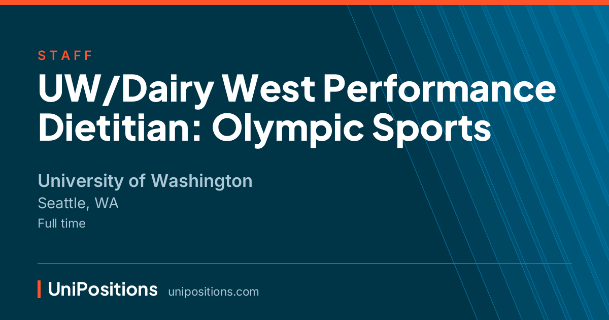 UW/Dairy West Performance Dietitian: Olympic Sports at University of Washington, Seattle, WA