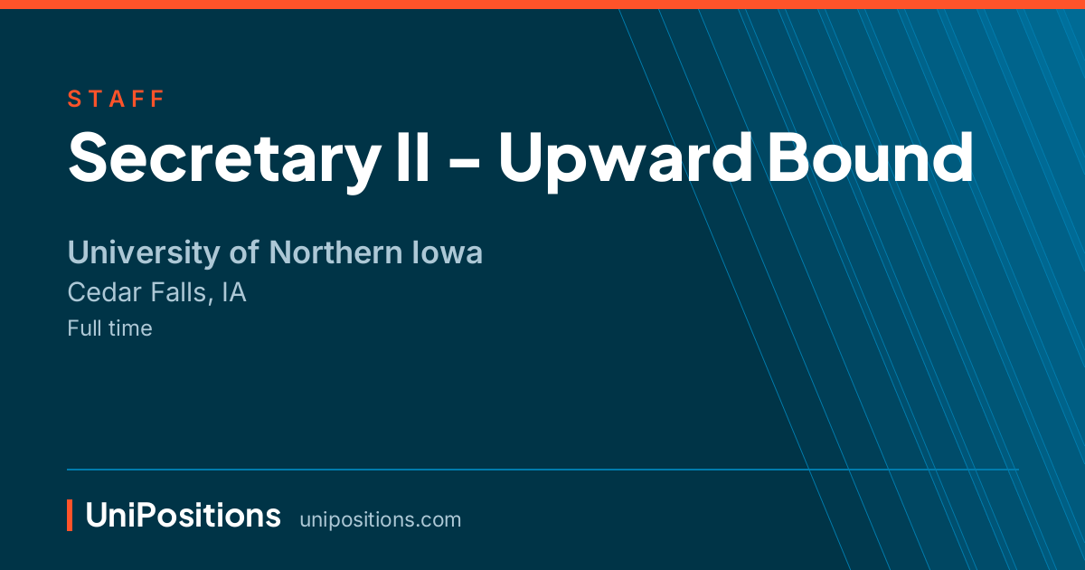 Secretary II - Upward Bound at University of Northern Iowa, Cedar Falls, IA