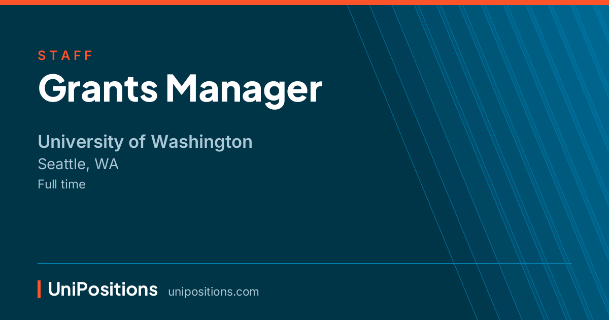Grants Manager at University of Washington, Seattle, WA
