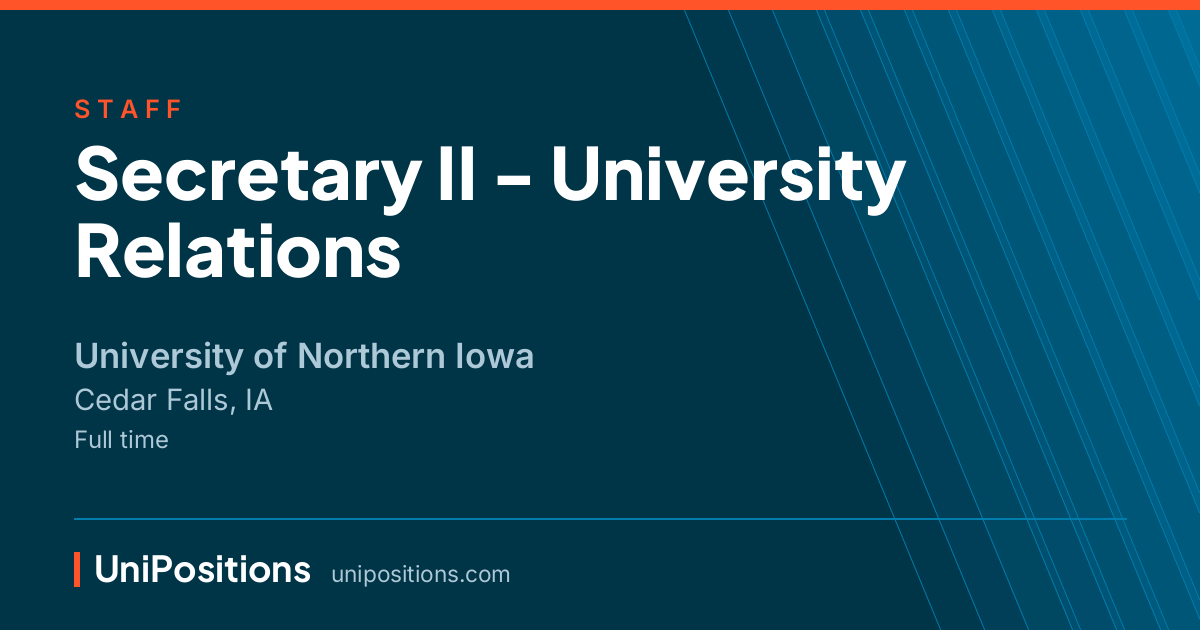 Secretary II - University Relations at University of Northern Iowa, Cedar Falls, IA
