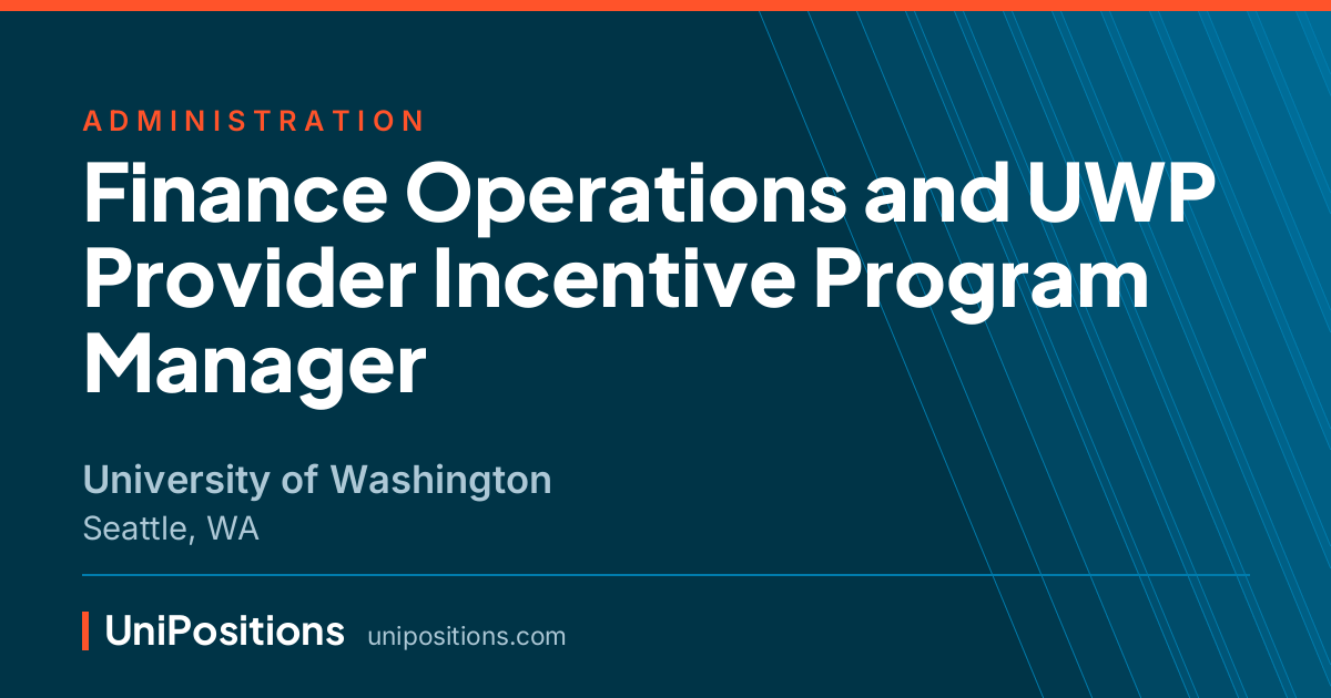 Finance Operations and UWP Provider Incentive Program Manager at University of Washington, Seattle, WA