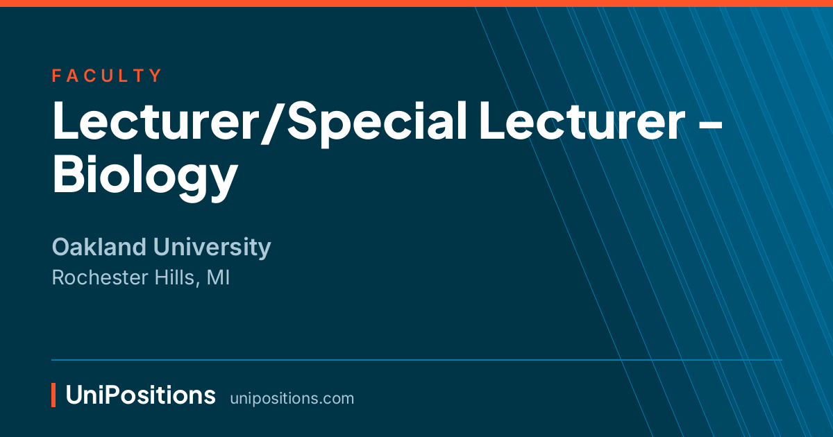 Lecturer/Special Lecturer - Biology at Oakland University, Rochester Hills, MI