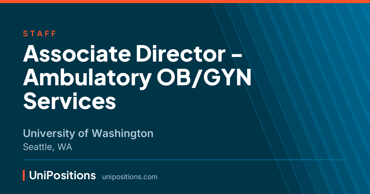Associate Director - Ambulatory OB/GYN Services at University of Washington, Seattle, WA