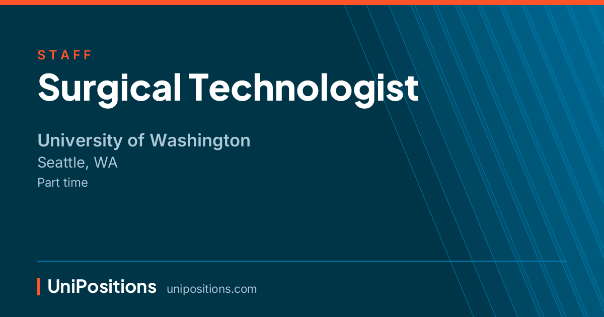 Surgical Technologist at University of Washington, Seattle, WA