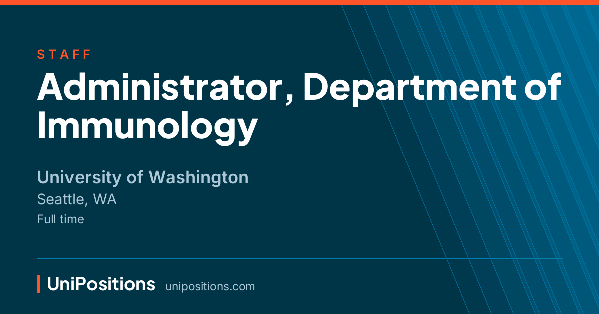 Administrator, Department of Immunology at University of Washington, Seattle, WA