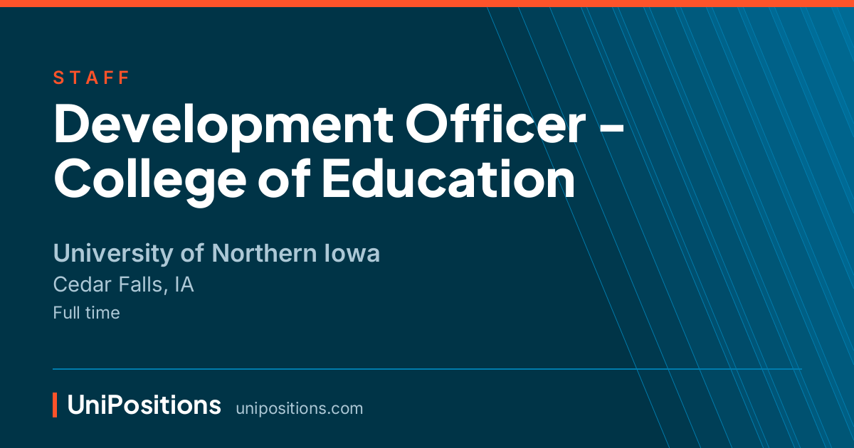 Development Officer - College of Education at University of Northern Iowa, Cedar Falls, IA