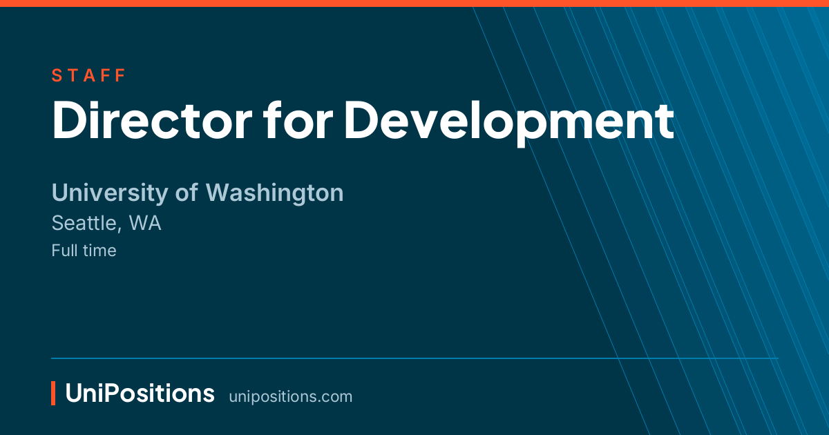 Director for Development at University of Washington, Seattle, WA