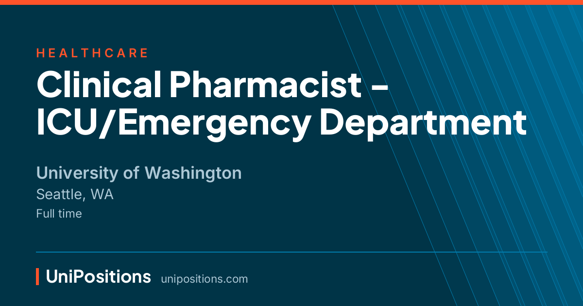 Clinical Pharmacist - ICU/Emergency Department at University of Washington, Seattle, WA