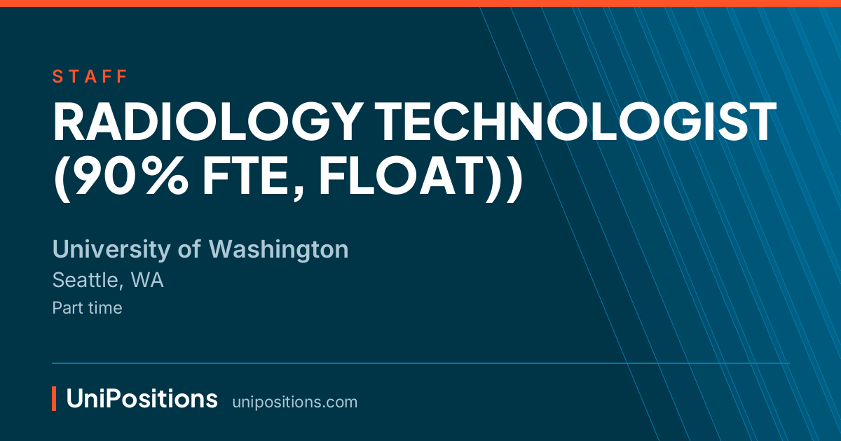 RADIOLOGY TECHNOLOGIST (90% FTE, FLOAT)) at University of Washington, Seattle, WA