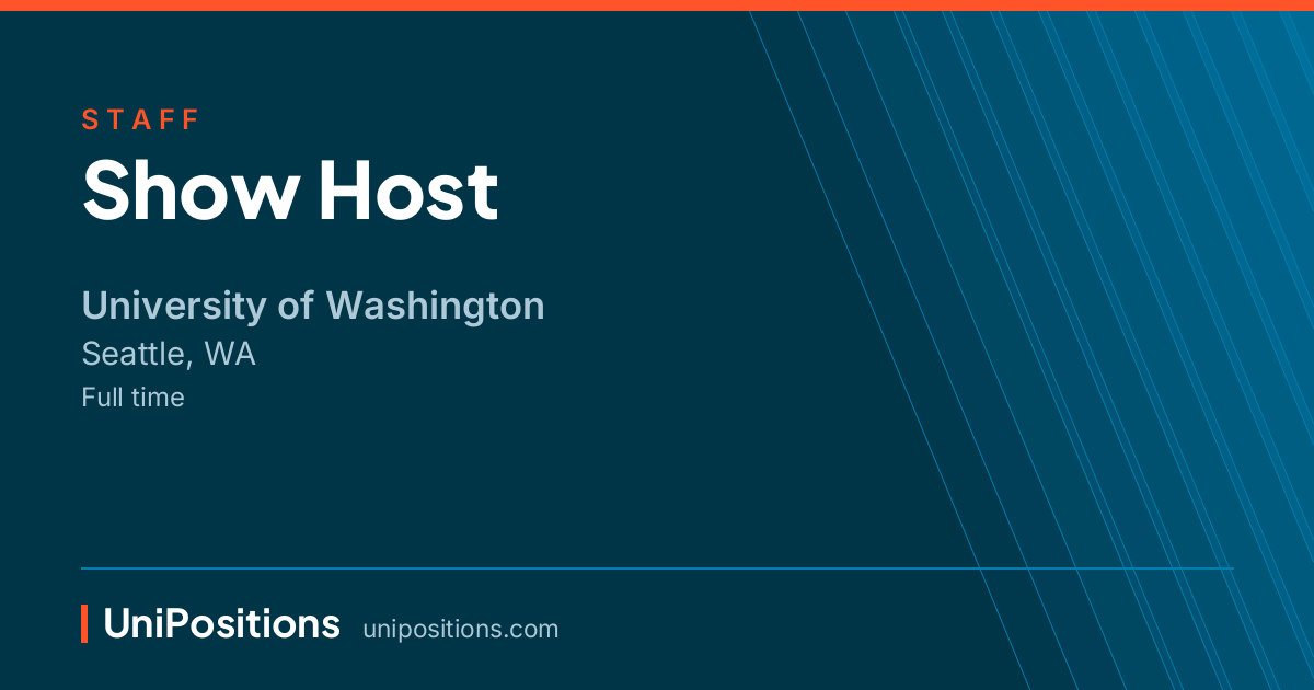 Show Host at University of Washington, Seattle, WA