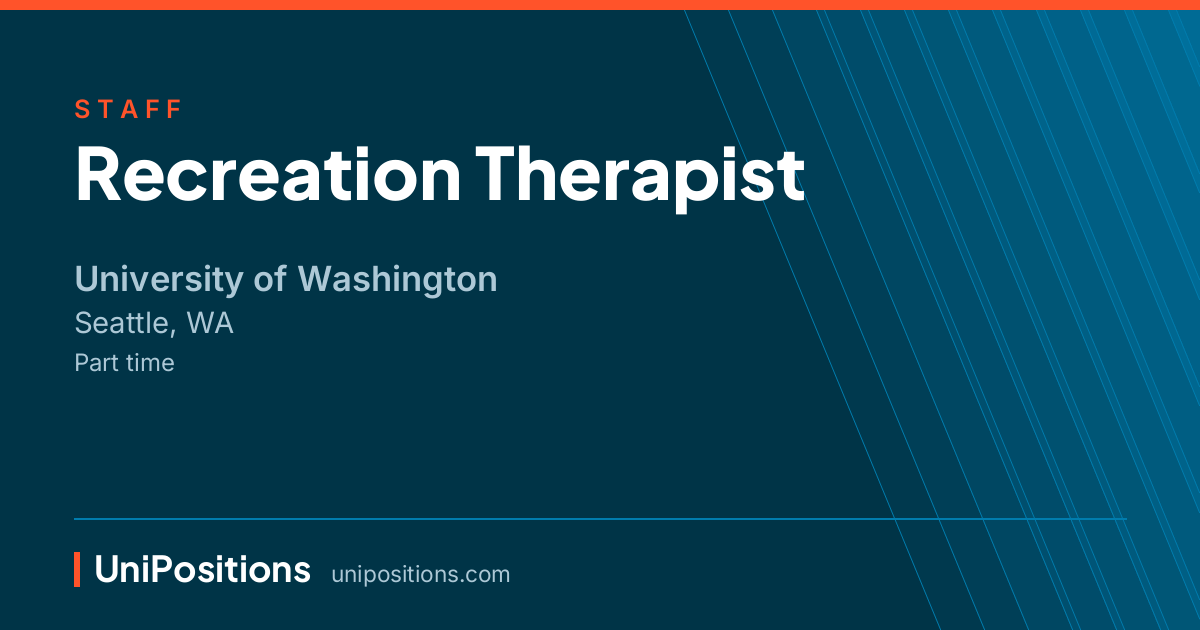 Recreation Therapist at University of Washington, Seattle, WA