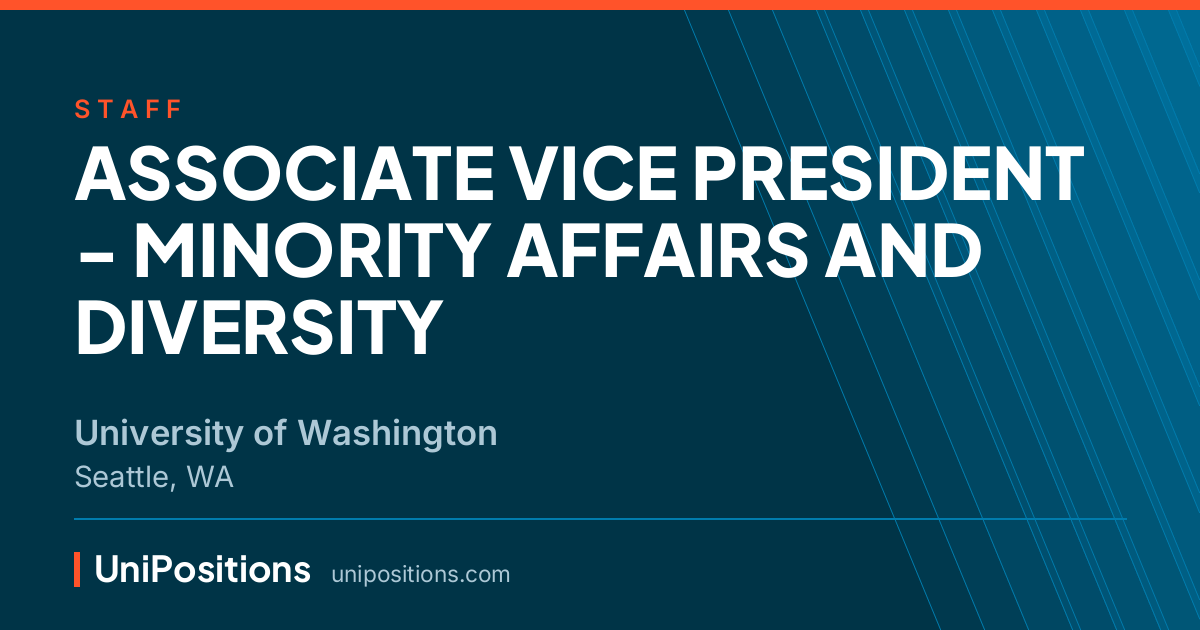 ASSOCIATE VICE PRESIDENT - MINORITY AFFAIRS AND DIVERSITY at University of Washington, Seattle, WA