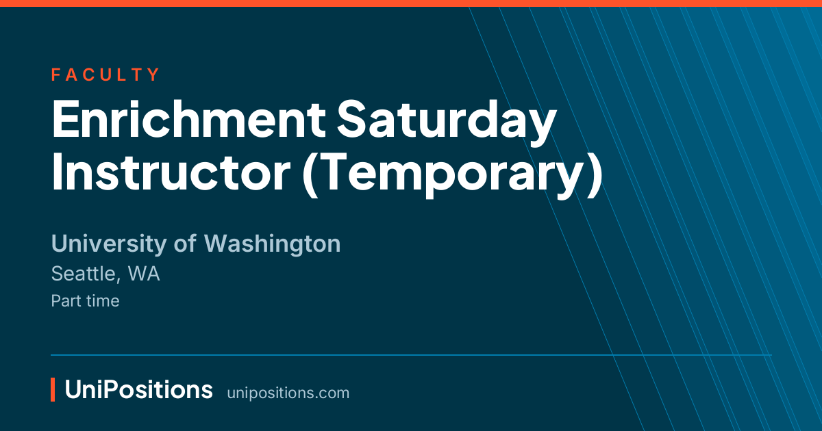 Enrichment Saturday Instructor (Temporary) at University of Washington, Seattle, WA