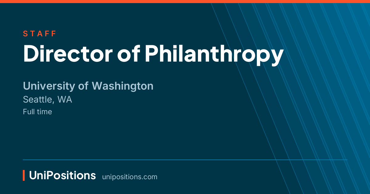 Director of Philanthropy at University of Washington, Seattle, WA