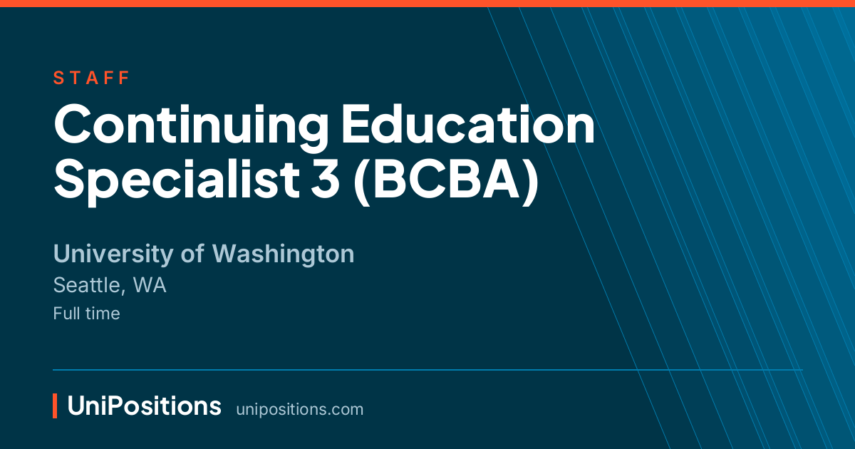 Continuing Education Specialist 3 (BCBA) at University of Washington, Seattle, WA